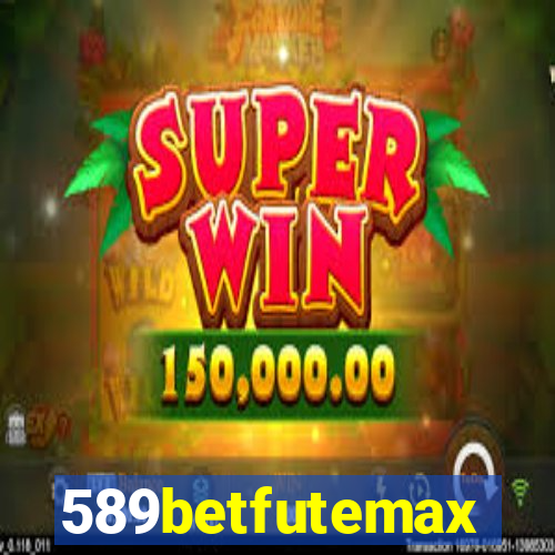 589betfutemax futebol ao vivo